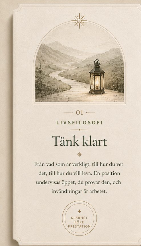 Livsfilosofi: Tänk klart, med en upplyst lykta på en stig.